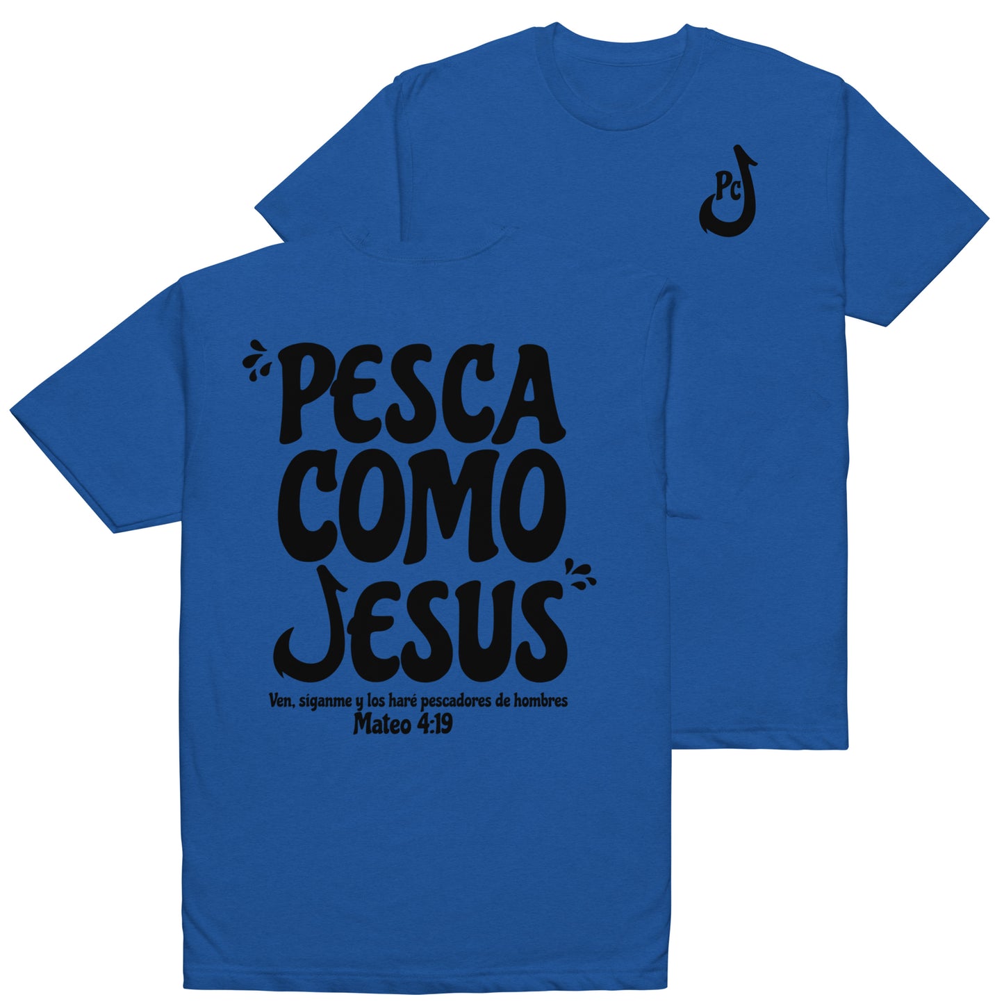 Pesca Como Jesus T-Shirt
